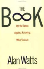 "Book, The" by Alan Watts