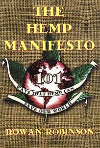 "Hemp Manifesto" - by Rowan Robinson