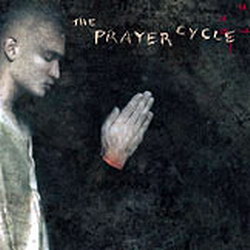 Album cover: a man in profile beside a hooded figure with hands pressed together in prayer; the title 'The Prayer Cycle' appears at the top.