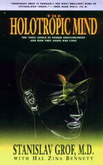 "Holotropic Mind" - by Stanislav Grof
