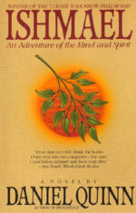 "Ishmael" - by Daniel Quinn