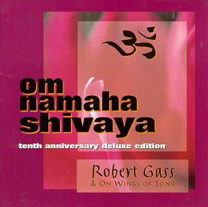 Om Namaha Shivaya: 10th Anniversary Edition